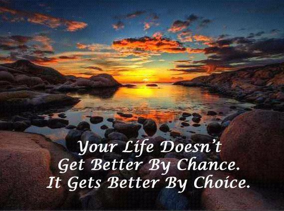 YourLifeDoesntGetBetterByChance