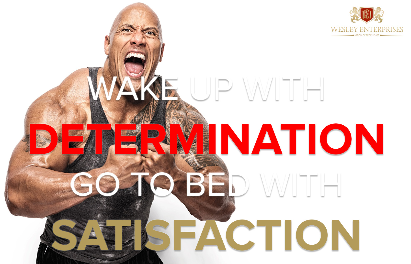 Wake up with determination